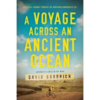 Cestování A Voyage Across an Ancient Ocean - Goodrich, David