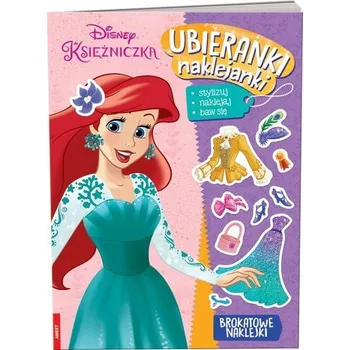 Disney Księżniczka. Ubieranki, naklejanki - praca zbiorowa