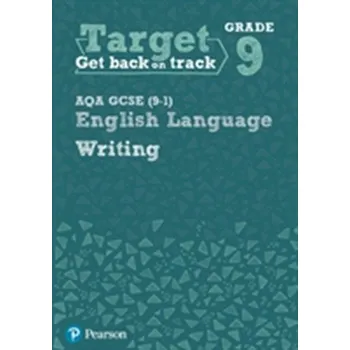 Cizí jazyk Target Grade 9 Writing AQA GCSE (9-1) English Language Workbook