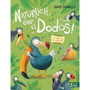 První čtění Natürlich gibt es Dodos! - Wir haben uns nur verkleidet - Donnelly, Paddy