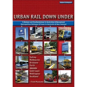Urban Rail Down Under - Schwandl, Robert