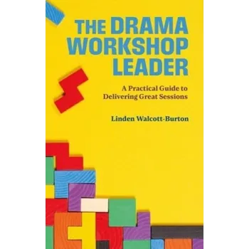 Umění The Drama Workshop Leader - Walcott-Burton, Linden
