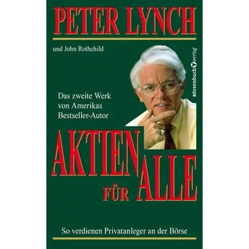 Aktien für alle - Neuauflage - Lynch, Peter
