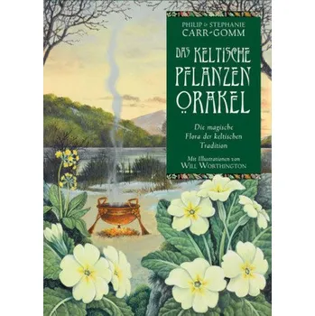 Das keltische Pflanzenorakel, m. Orakelkarten - Carr-Gomm, Philip