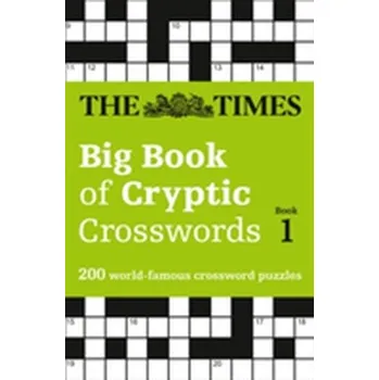 The Times Big Book of Cryptic Crosswords Book 1 - The Times Mind Games