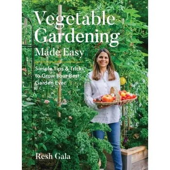 Vegetable Gardening Made Easy - Gala, Resh