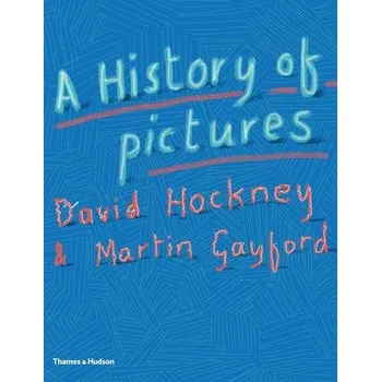 Populárně naučná literatura pro dospělé History of Pictures - David Hockney