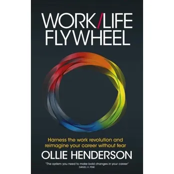 Work/Life Flywheel - Henderson, Ollie