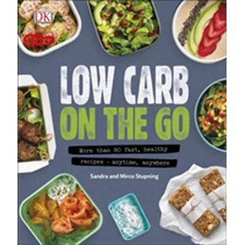 Low Carb On The Go - Stupning, Sandra