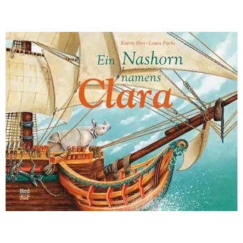 Pohádka Ein Nashorn namens Clara - Hirt, Katrin