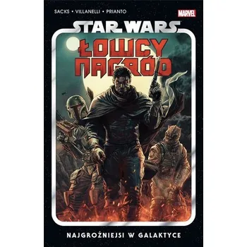 Star Wars Łowcy nagród T.1 Najgroźniejsi w.. - Sacks, Ethan