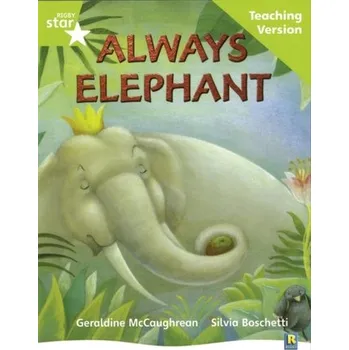 Cizí jazyk Rigby Star Guided Lime Level: Always Elephant Teaching Version