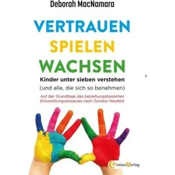 Vertrauen Spielen Wachsen - MacNamara, Deborah
