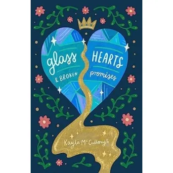 Umění Glass Hearts & Broken Promises - McCullough, Kayla