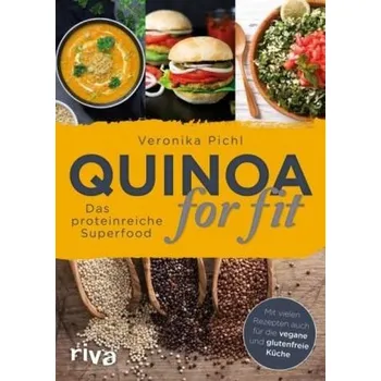 Quinoa for fit - Pichl, Veronika