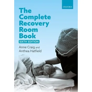 The Complete Recovery Room Book - Duke, Catherine Vanessa Anne (University of Wolverhampton, UK); Williams, Craig Denver (University of Wolverhampton, UK)