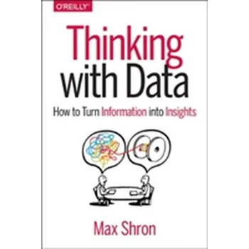 Technika Thinking with Data - Shron, Max