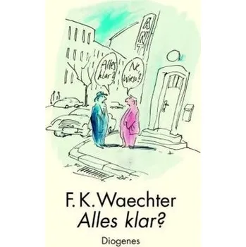 Komiks pro dospělé Alles klar? - Waechter, Friedrich K.