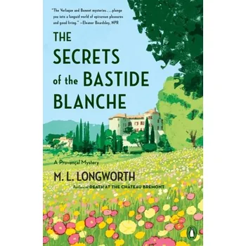 Beletrie pro dospělé The Secrets Of The Bastide Blanch - Longworth, Mary L.
