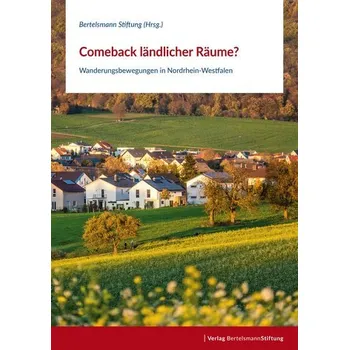 Comeback ländlicher Räume? - Bertelsmann Stiftung