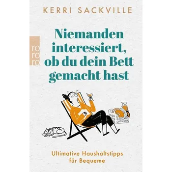 Osobní rozvoj Niemanden interessiert, ob du dein Bett gemacht hast - Sackville, Kerri