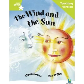 Cizí jazyk Rigby Star Guided Reading Green Level: The Wind and the Sun Teaching Version