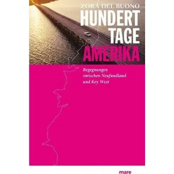 Literární cestopis Hundert Tage Amerika - Buono, Zora del