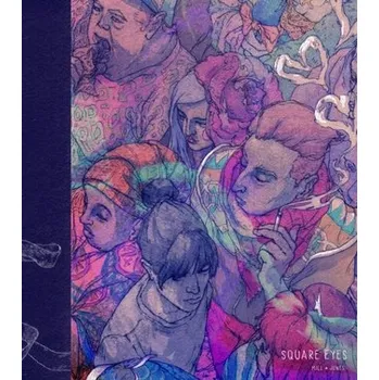 Beletrie pro dospělé Square Eyes - Nguyen, Kenny H.; Murillo, Gus; Killeen, Robert; Jones, Luke T.