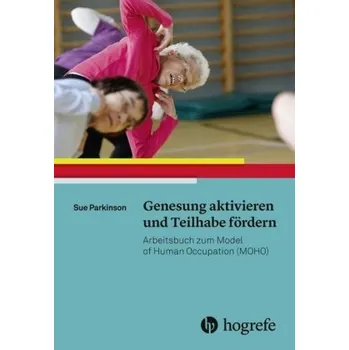 Genesung aktivieren und Teilhabe fördern - Parkinson, Sue