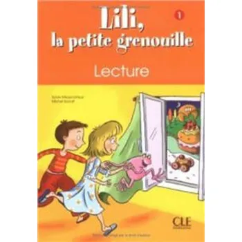 Lili la petite grenouille 1 zeszyt lektur - Sylvie Meyer-Dreux, Michel Savar