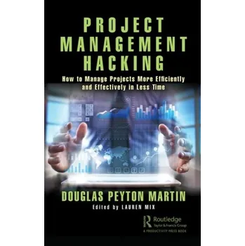 Project Management Hacking - Terranova, Jerry; Congdon-Martin, Douglas