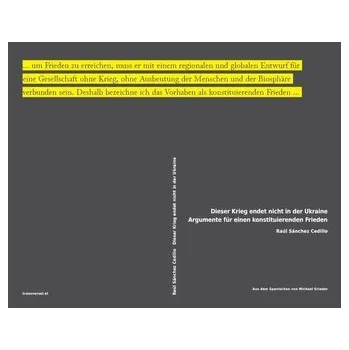 Dieser Krieg endet nicht in der Ukraine - Sánchez Cedillo, Raúl