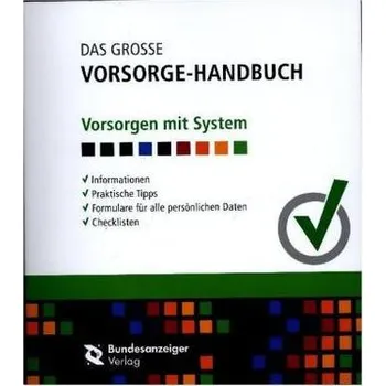 Das Große Vorsorge-Handbuch - Bundesanzeiger Verlag