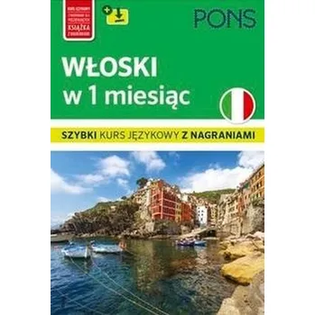 Italský jazyk Włoski w 1 miesiąc w.2 - praca zbiorowa