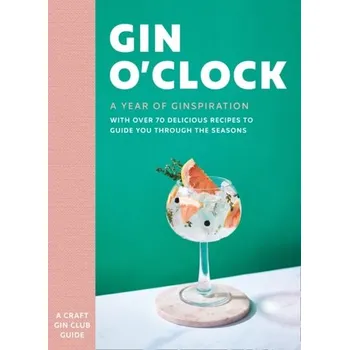 Populárně naučná literatura pro dospělé Gin O'clock - Craft Gin Club