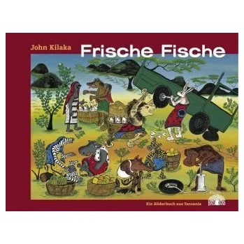 Pohádka Frische Fische - Kilaka, John