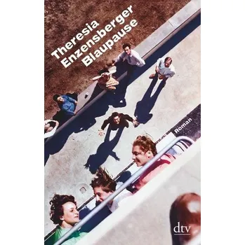 Blaupause - Enzensberger, Theresia [DE] (2019, Brožovaná, dtv Verlagsgesellschaft)