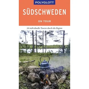 Cestování POLYGLOTT on tour Reiseführer Südschweden - Nowak, Christian [DE] (2019, Brožovaná, Polyglott Verlag)
