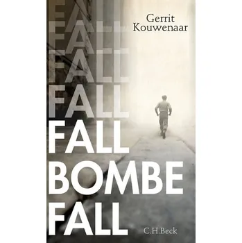 Kniha Fall, Bombe, fall - Kouwenaar, Gerrit