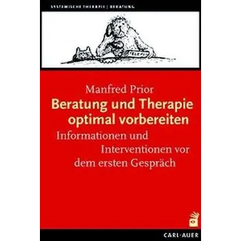 Beratung und Therapie optimal vorbereiten - Manfred Prior