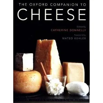 The Oxford Companion to Cheese - Kehler, Mateo