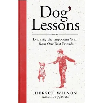 Osobní rozvoj Dog Lessons - Wilson, Larry; Wilson, Hersch