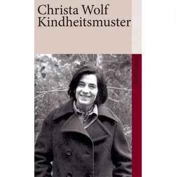 Kindheitsmuster - Wolf, Christa