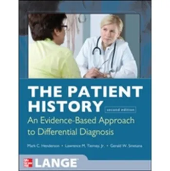 The Patient History: Evidence-Based Approach - Henderson Mark