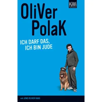 Literární biografie Ich darf das, ich bin Jude - Polak, Oliver