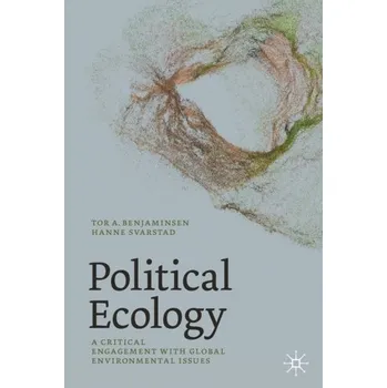 Political Ecology - Benjaminsen, Tor A.; Svarstad, Hanne