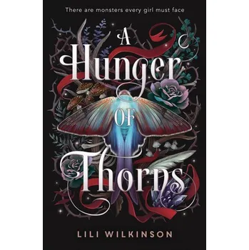 A Hunger of Thorns - Wilkinson, Lili