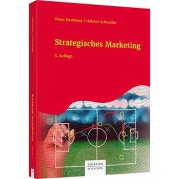 Strategisches Marketing - Backhaus, Klaus [DE] (2020, Vázaná, Schäffer-Poeschel Verlag)