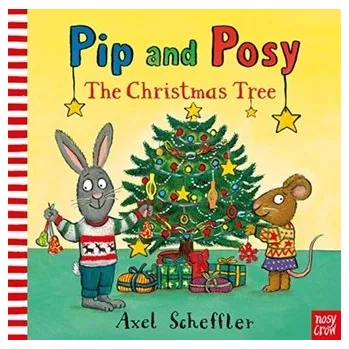 Pip and Posy: The Christmas Tree - Reid, Camilla