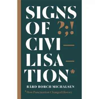 Signs of Civilisation - Michalsen, Bard Borch [EN] (2020, Taschenbuch, Hodder & Stoughton)